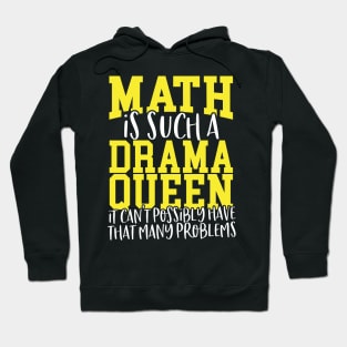 Math Is Such A Drama Queen Hoodie